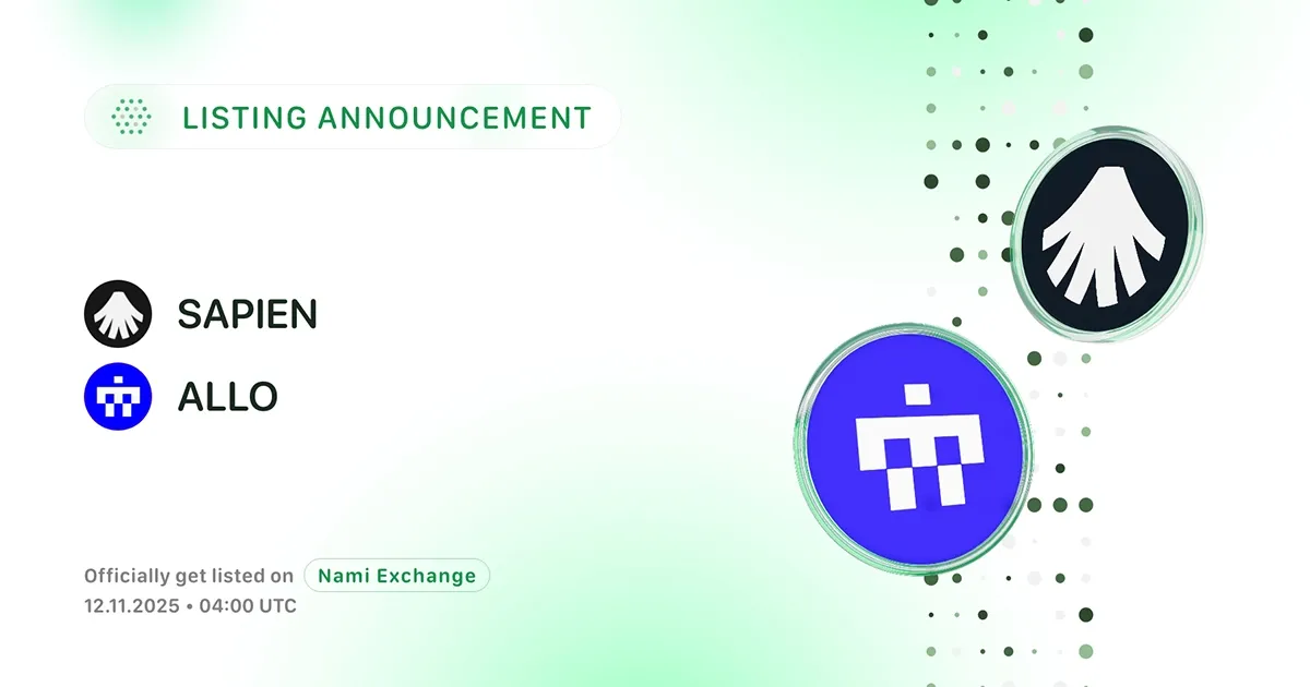 Nami Exchange officially lists Allora (ALLO) and Sapien (SAPIEN)
