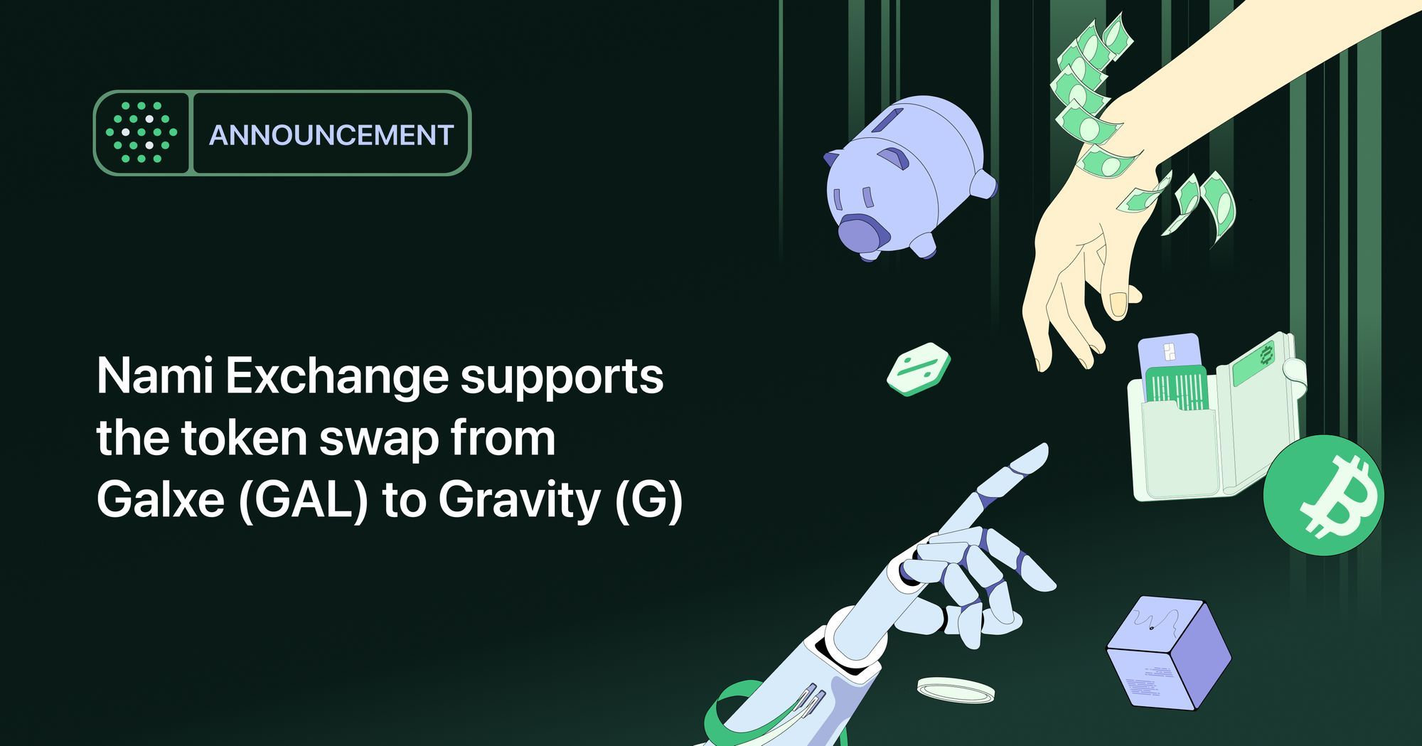 Nami Exchange supports the token swap from Galxe (GAL) to Gravity (G)